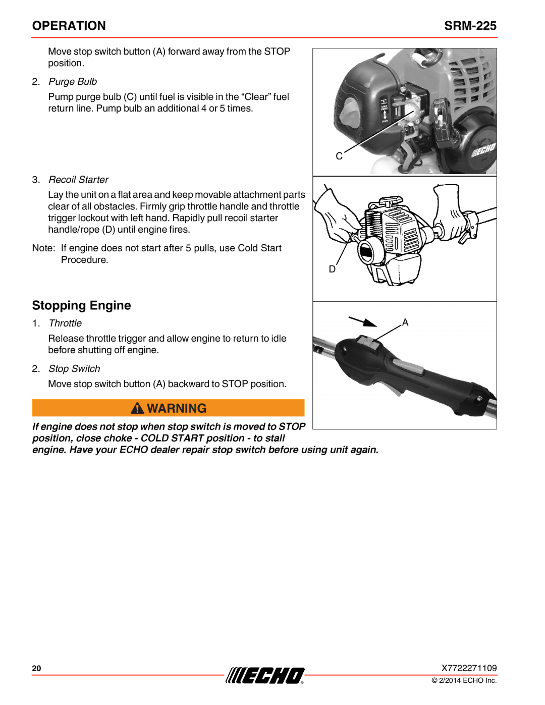 Echo SRM-225 specifications Stopping Engine, Move stop switch button a backward to Stop position 