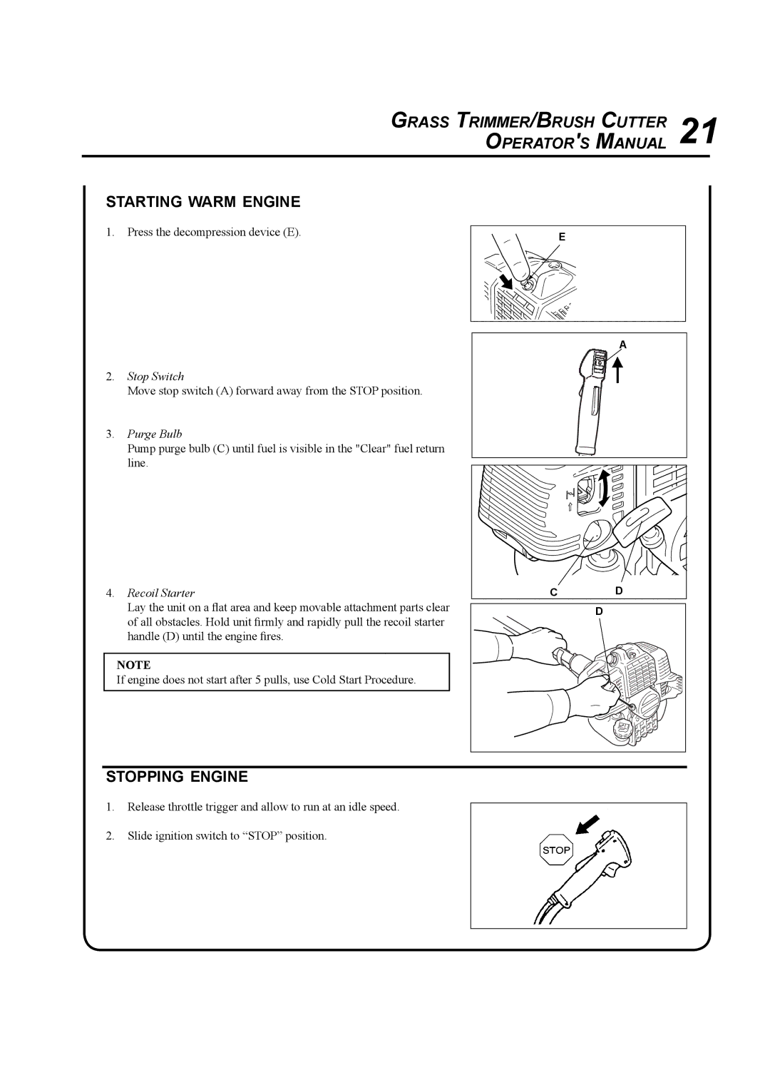Echo SRM-410U manual Grass TRIMMER/BRUSH Cutter 21 Operators Manual, Starting Warm Engine, Stopping Engine 