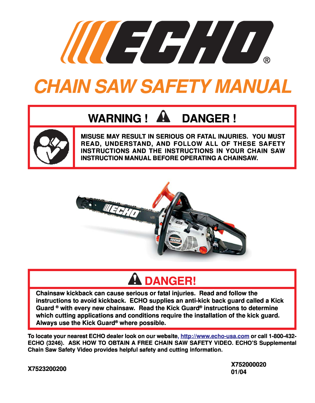 Echo X52000020 instruction manual Chain Saw Safety Manual, Warning ! Danger 