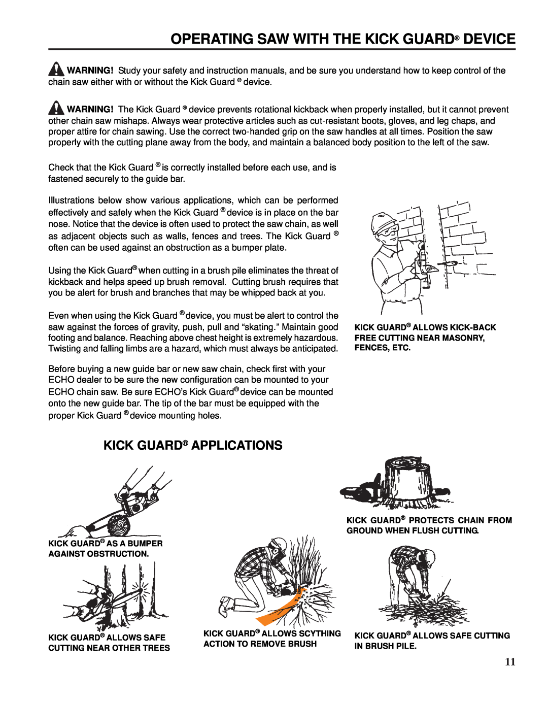 Echo X52000020 instruction manual Operating Saw With The Kick Guard Device, Kick Guard Applications 