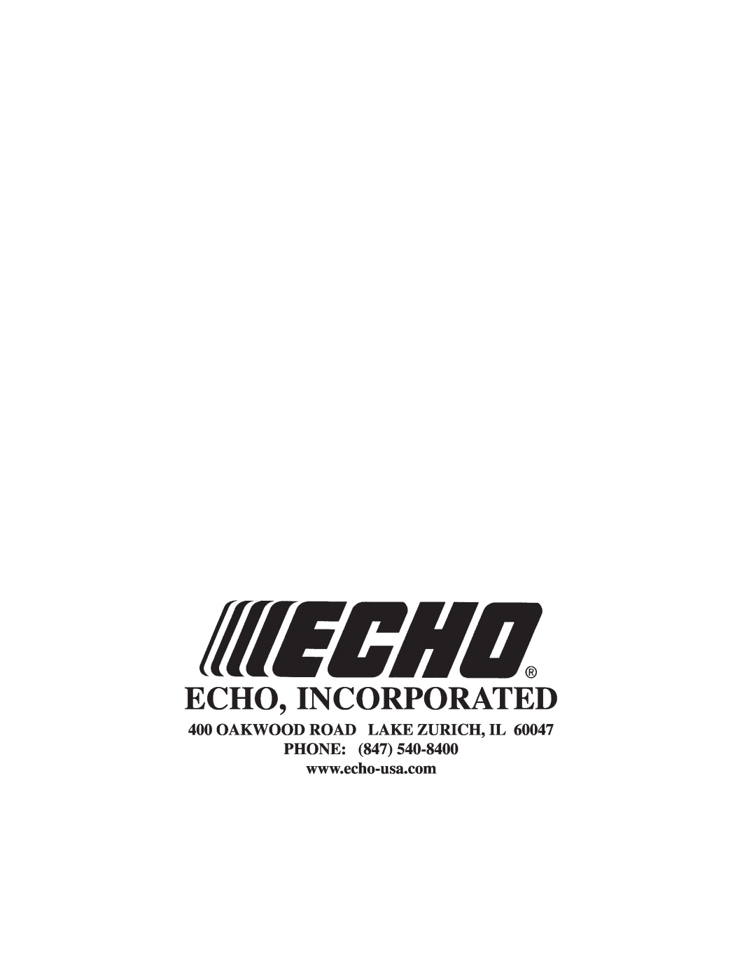 Echo X52000020 instruction manual Echo, Incorporated, Oakwood Road Lake Zurich, Il Phone 