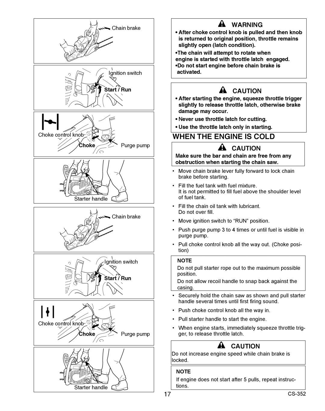 Echo X750020201 instruction manual When the Engine is Cold 