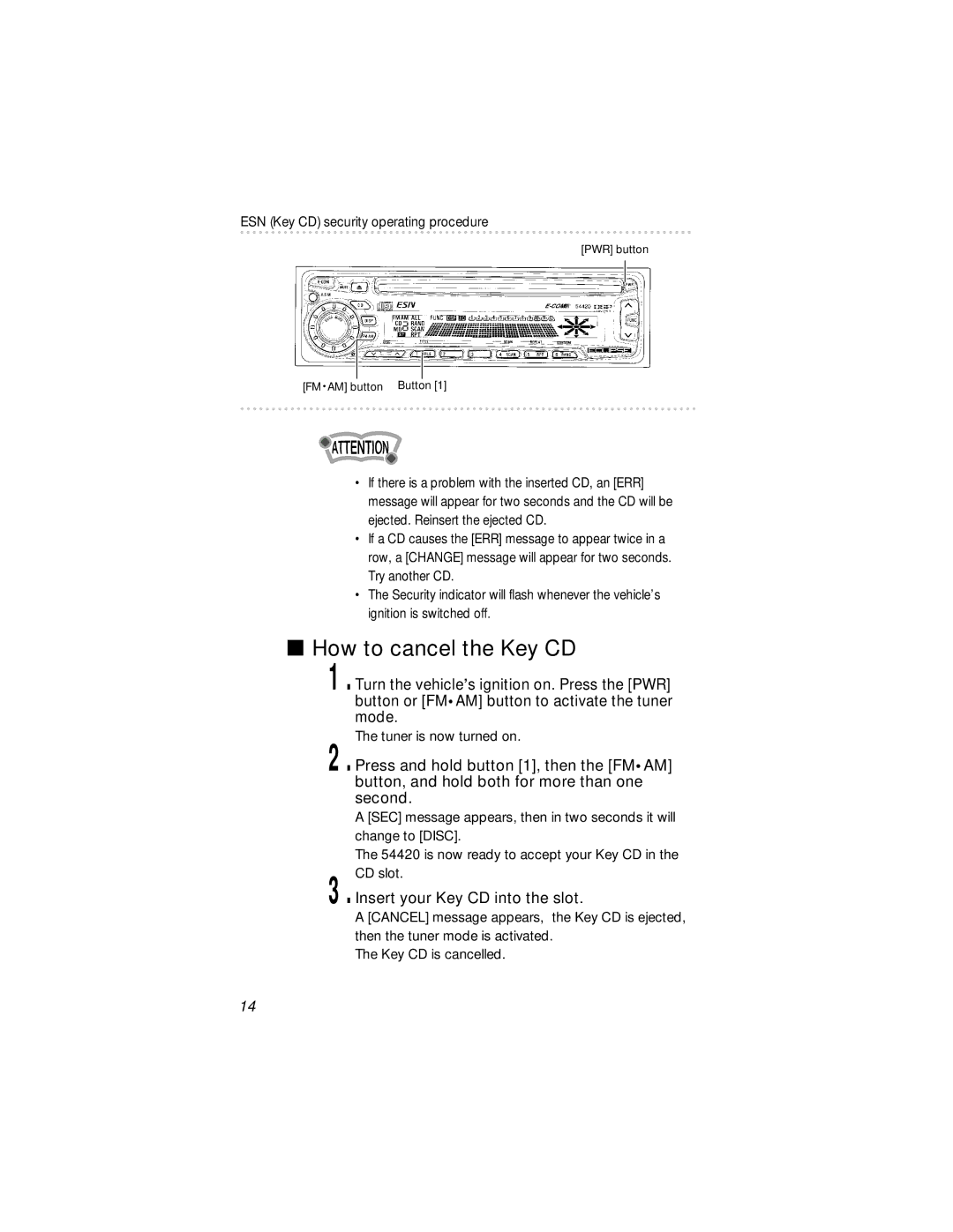 Eclipse - Fujitsu Ten 54420 owner manual How to cancel the Key CD, Insert your Key CD into the slot 