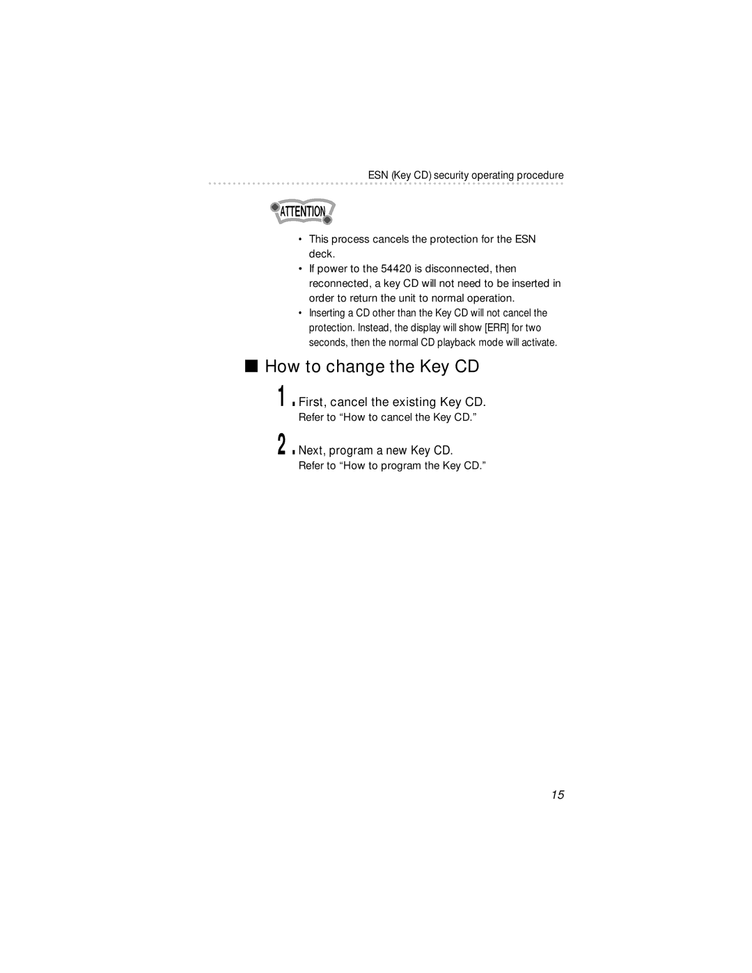 Eclipse - Fujitsu Ten 54420 How to change the Key CD, First, cancel the existing Key CD, Next, program a new Key CD 