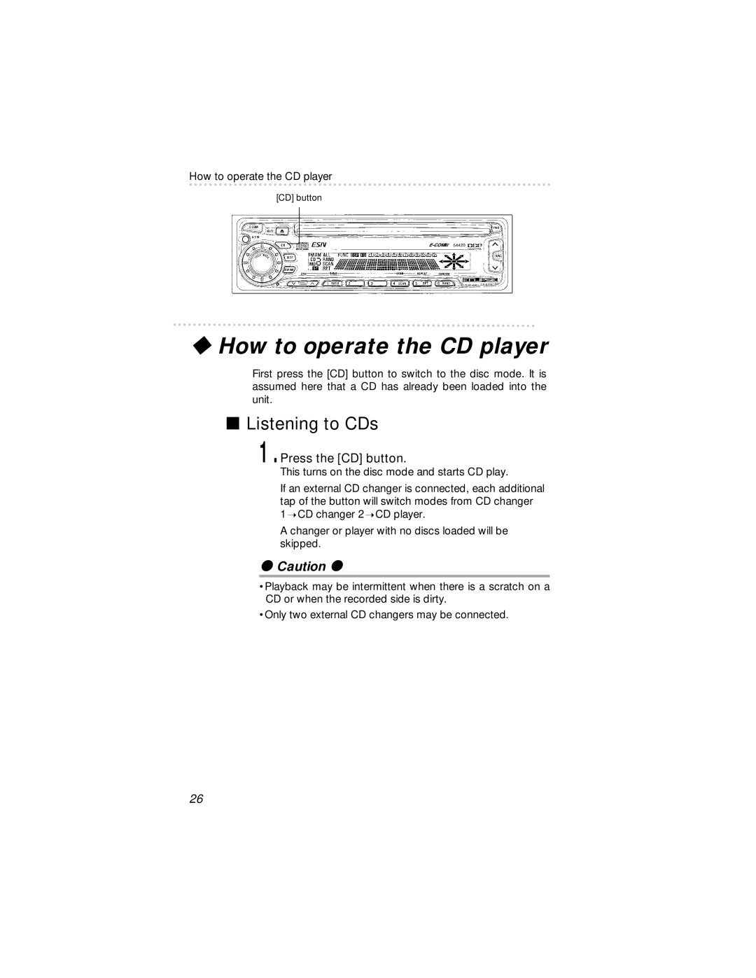 Eclipse - Fujitsu Ten 54420 owner manual How to operate the CD player, Listening to CDs, Press the CD button 