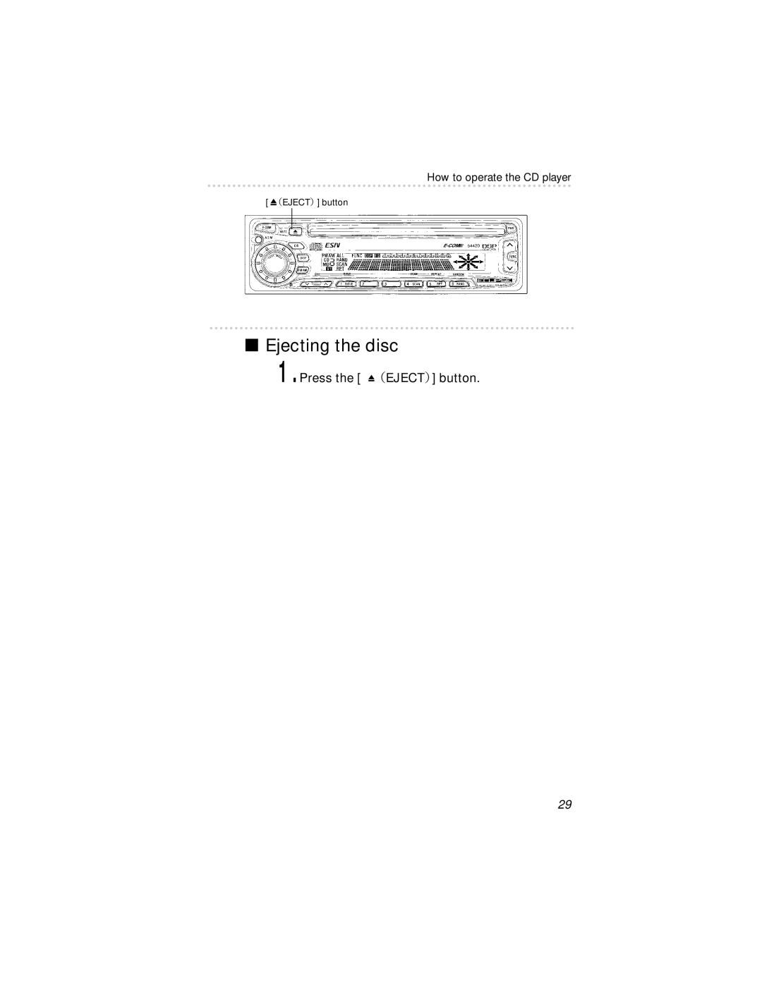 Eclipse - Fujitsu Ten 54420 owner manual Ejecting the disc, Press the （EJECT） button 