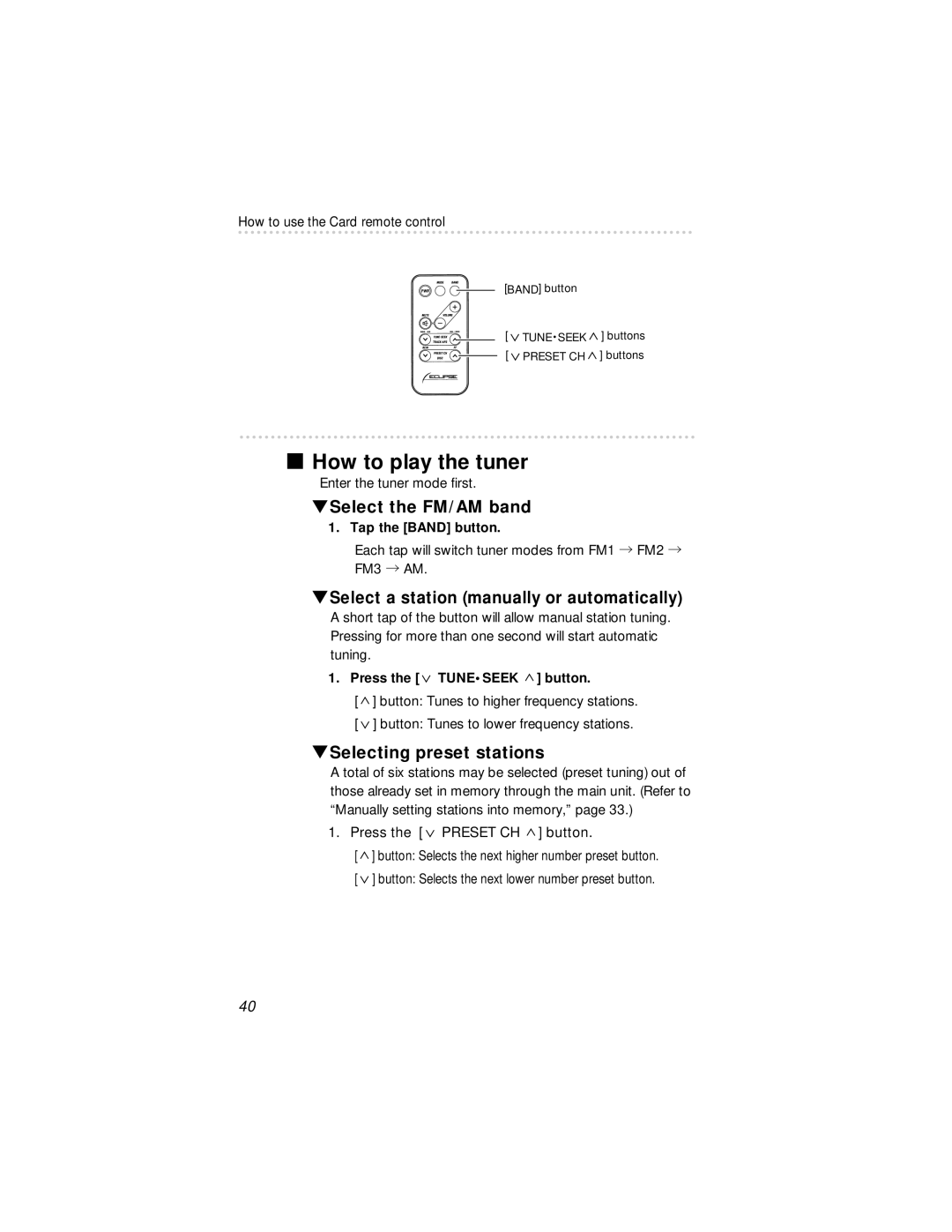 Eclipse - Fujitsu Ten 54420 How to play the tuner, Select the FM/AM band, Select a station manually or automatically 