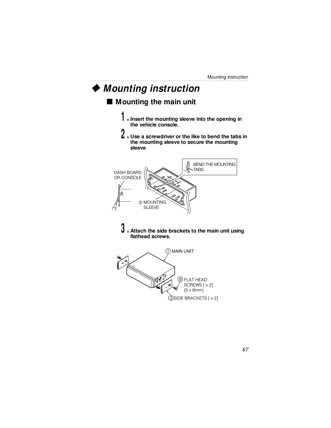 Eclipse - Fujitsu Ten 54420 owner manual Mounting instruction, Mounting the main unit 