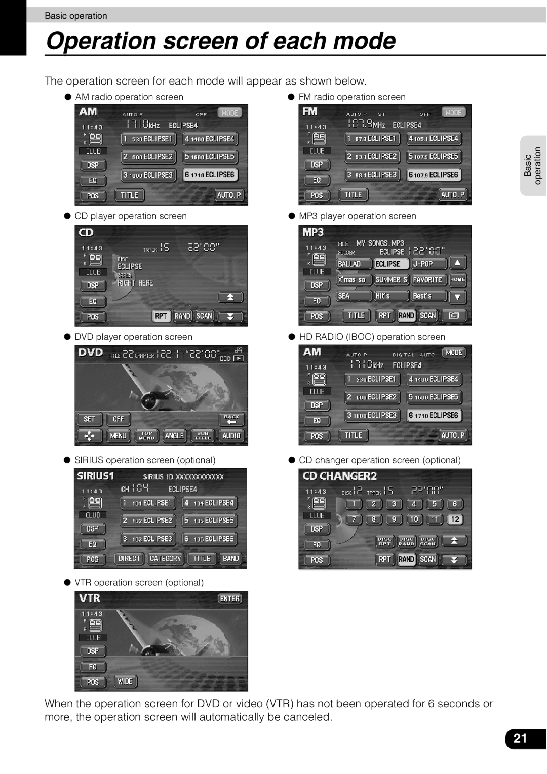 Eclipse - Fujitsu Ten AVN 30D Operation screen of each mode, Operation screen for each mode will appear as shown below 