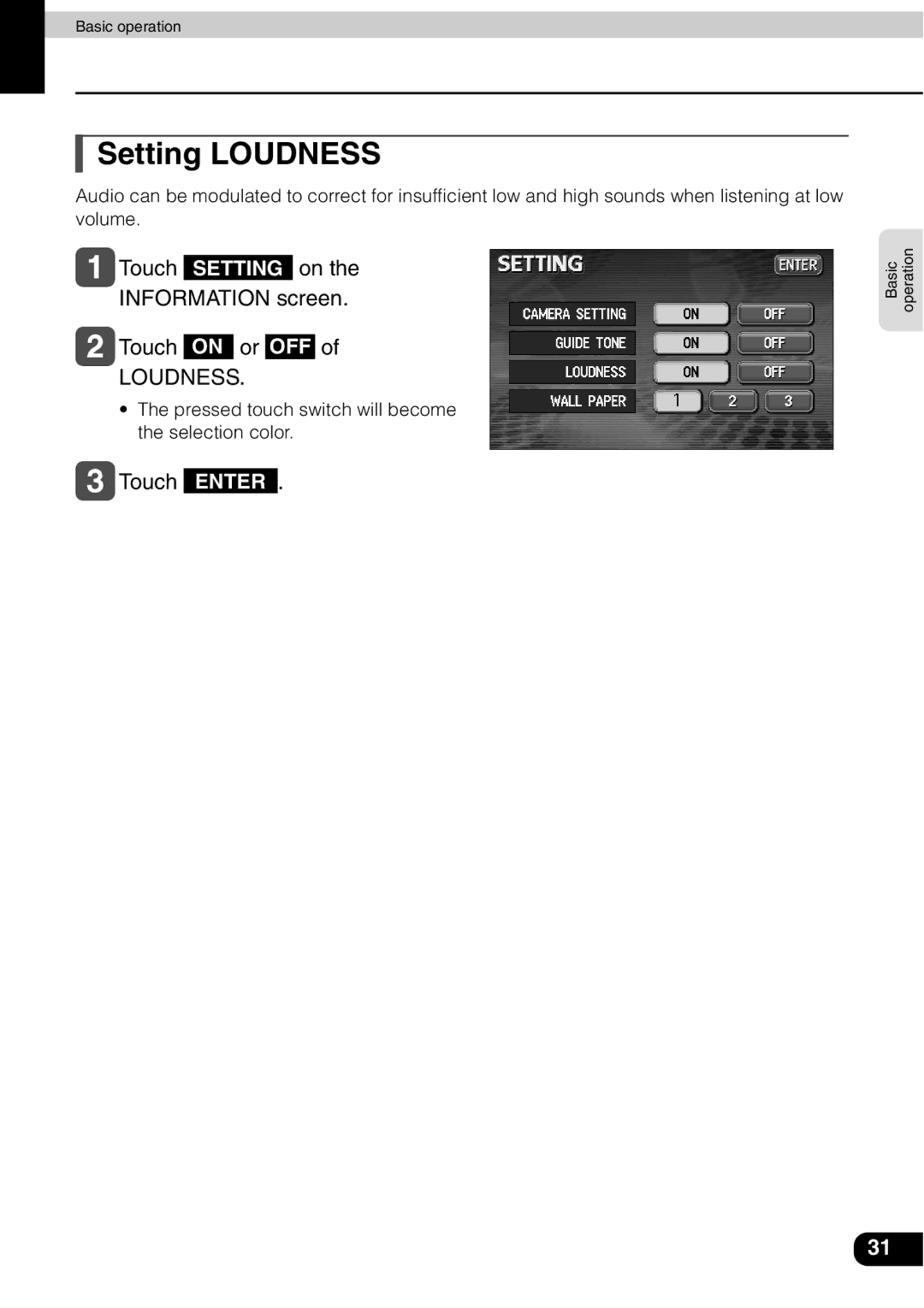 Eclipse - Fujitsu Ten AVN 30D Setting Loudness,  Touch Setting on the Information screen  Touch on or OFF, Touch Enter 