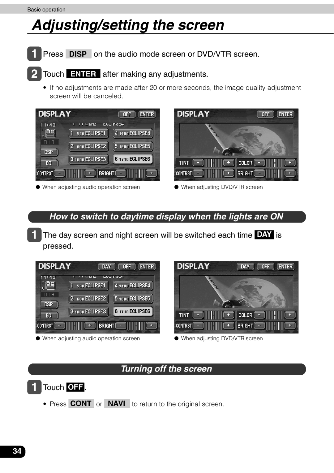 Eclipse - Fujitsu Ten AVN 30D manual How to switch to daytime display when the lights are on, Turning off the screen 