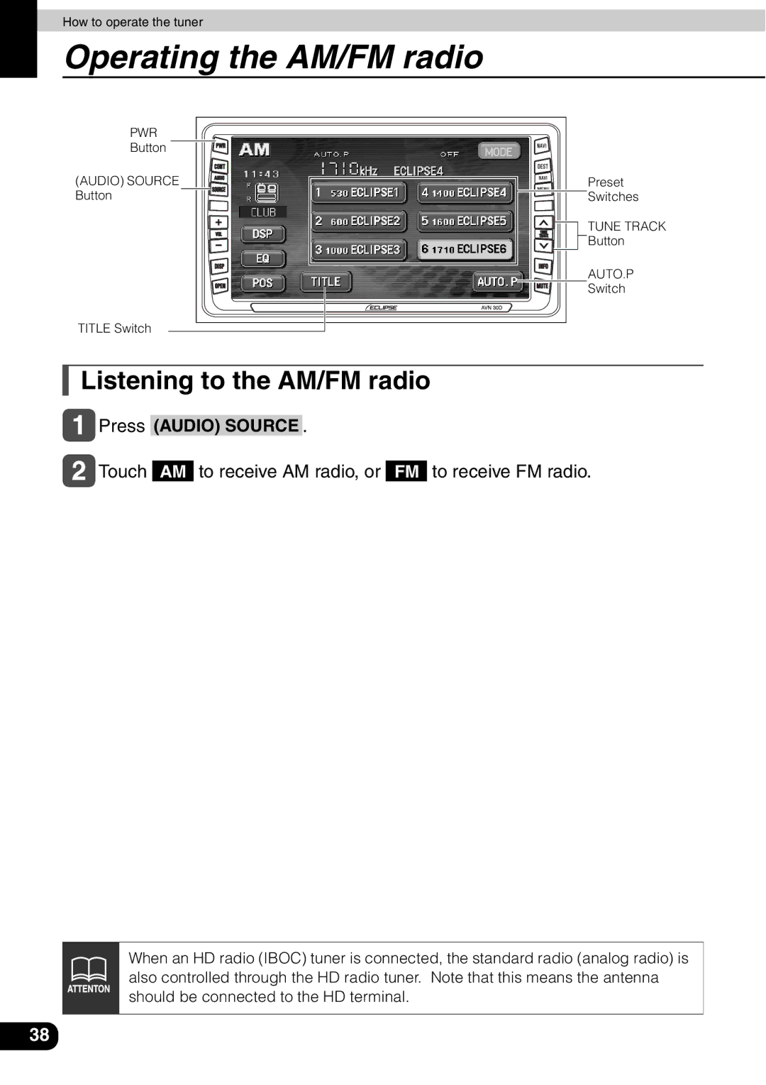 Eclipse - Fujitsu Ten AVN 30D manual Operating the AM/FM radio, Listening to the AM/FM radio 