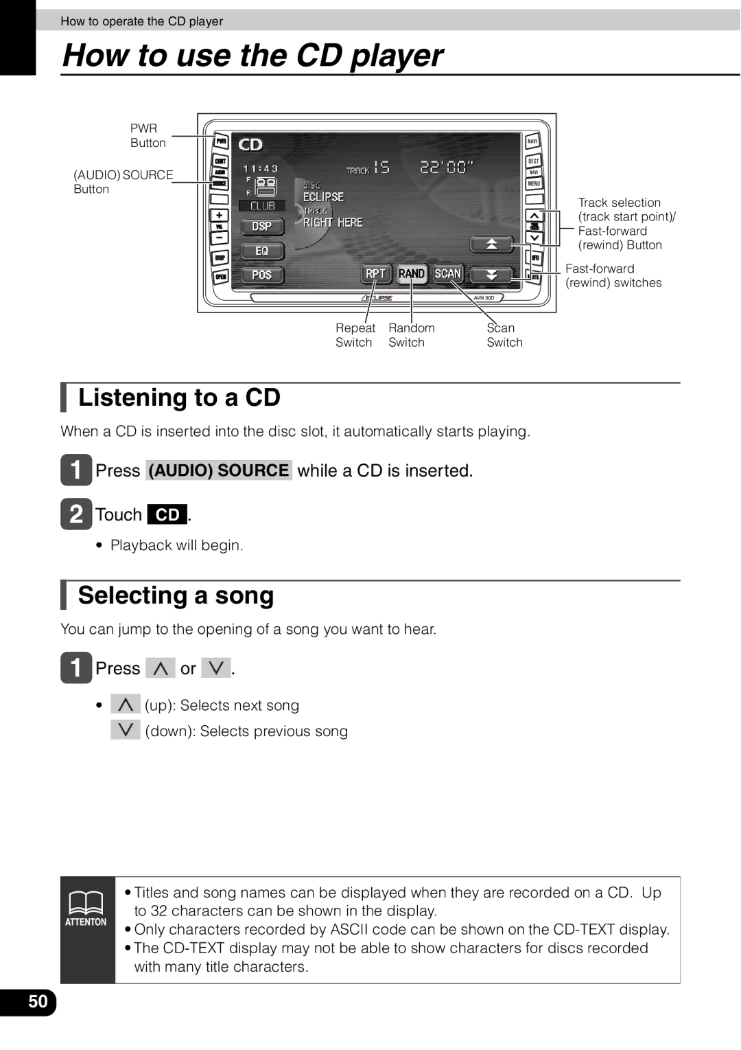 Eclipse - Fujitsu Ten AVN 30D manual How to use the CD player, Listening to a CD, Selecting a song 