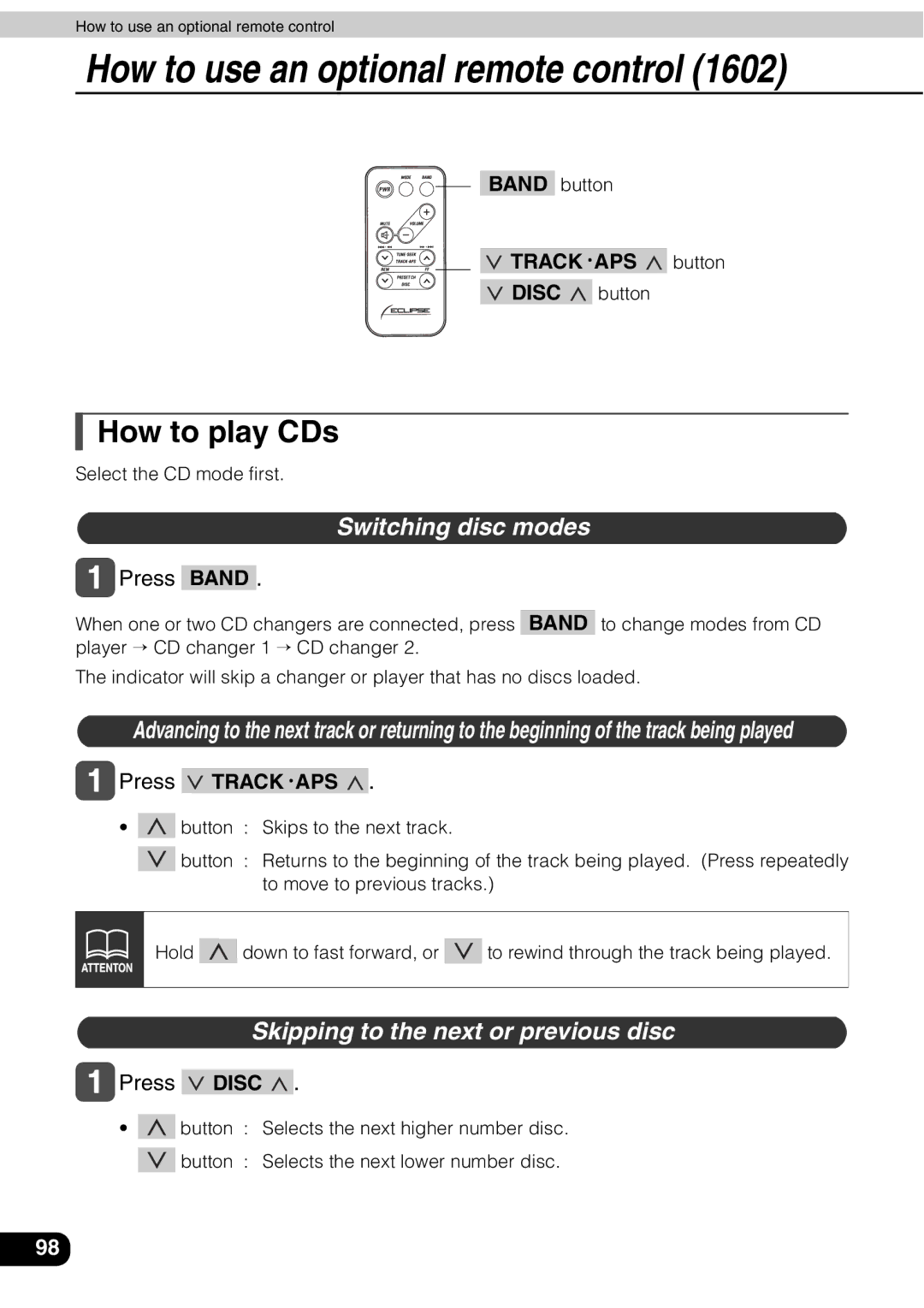 Eclipse - Fujitsu Ten AVN 30D How to play CDs, Switching disc modes, Skipping to the next or previous disc,  Press Band 