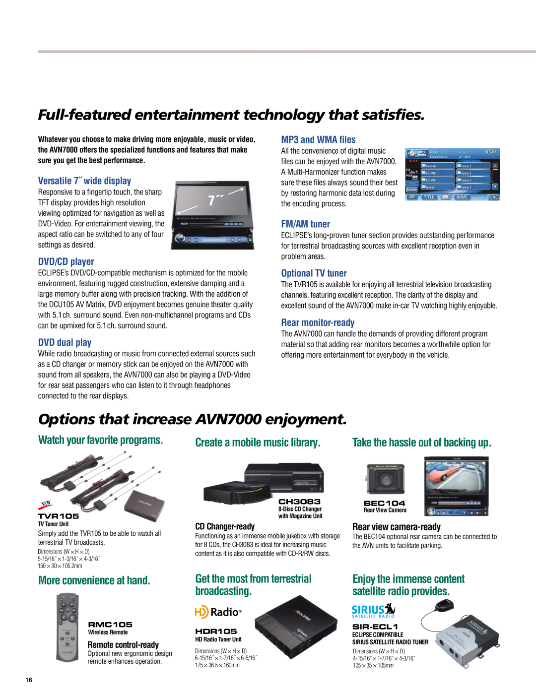 Eclipse - Fujitsu Ten CH3083 manual Versatile 7˝ wide display, DVD/CD player, DVD dual play, MP3 and WMA files, FM/AM tuner 