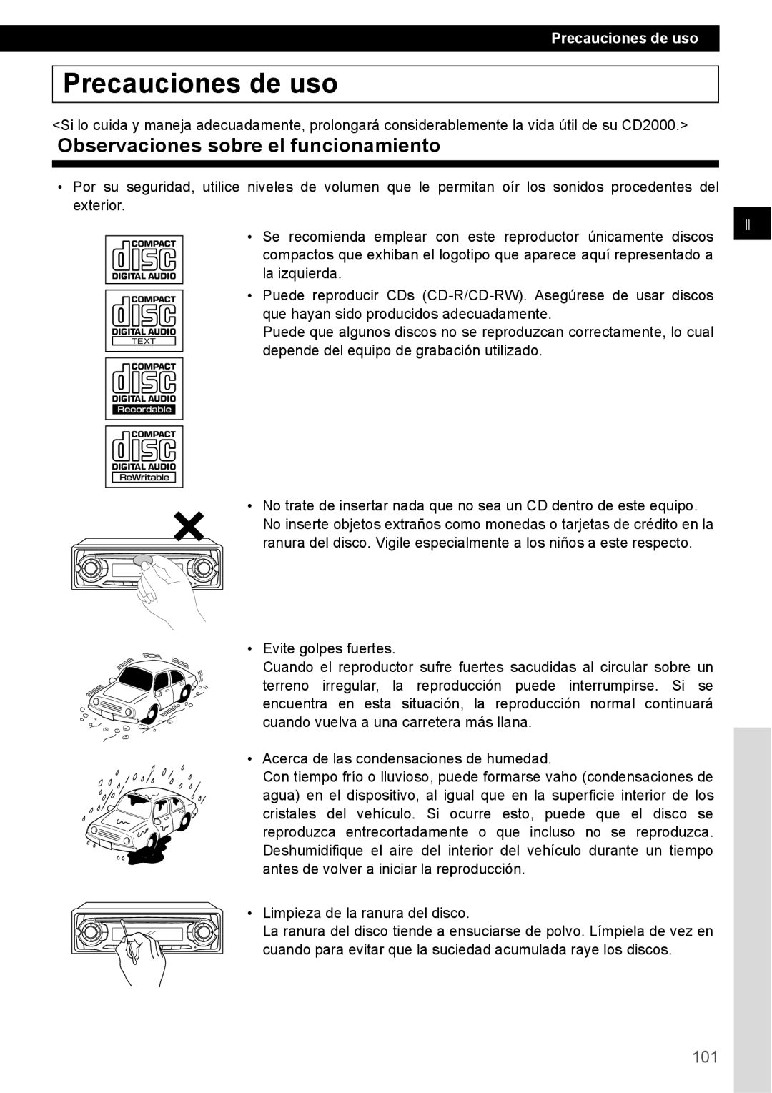 Eclipse - Fujitsu Ten CD2000 manual Precauciones de uso, Observaciones sobre el funcionamiento 