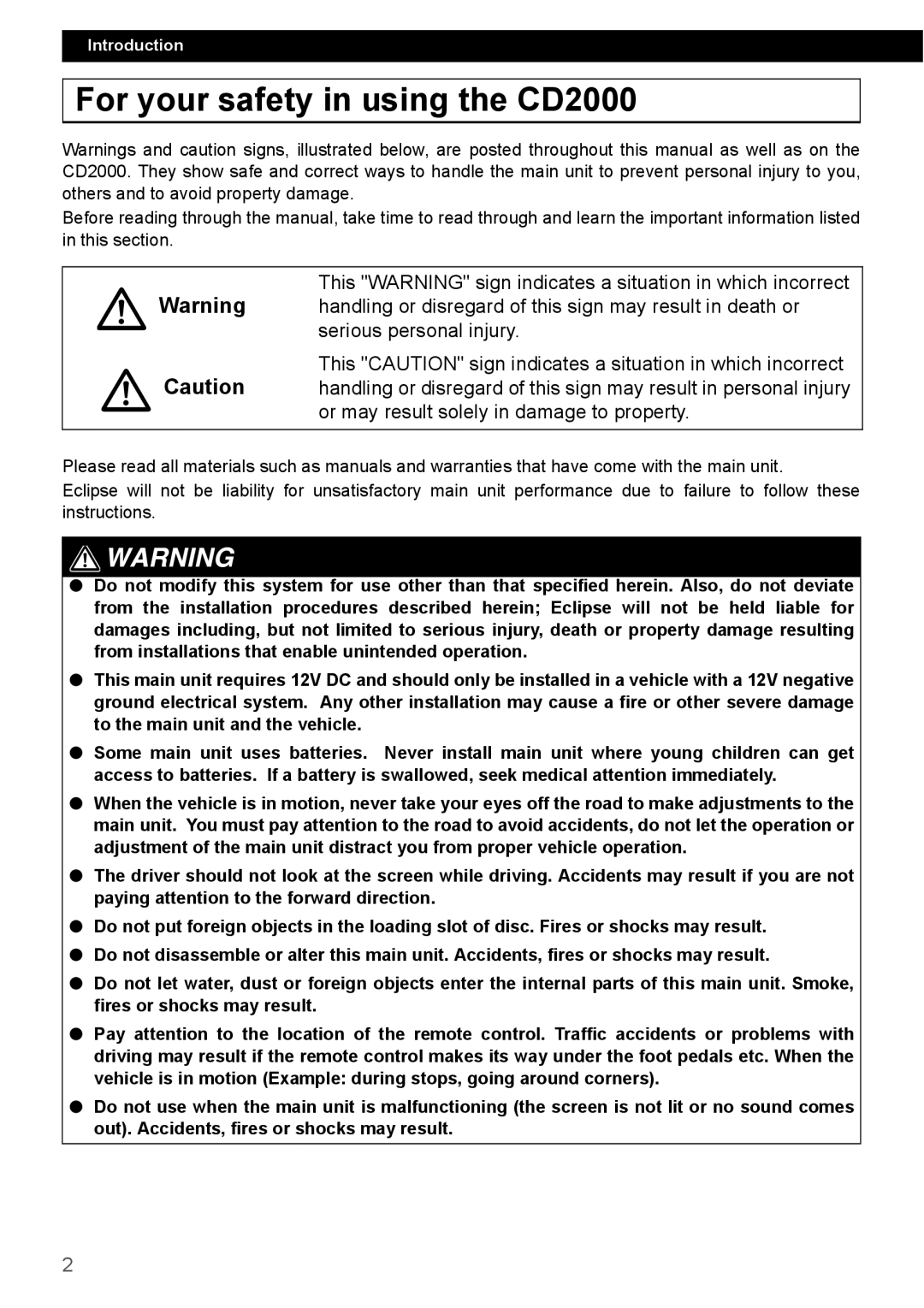 Eclipse - Fujitsu Ten For your safety in using the CD2000, This WARNING sign indicates a situation in which incorrect 