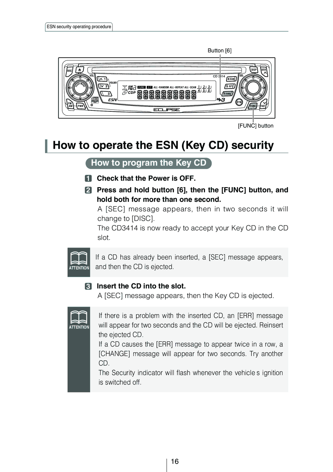 Eclipse - Fujitsu Ten CD3414 owner manual How to operate the ESN Key CD security, How to program the Key CD 