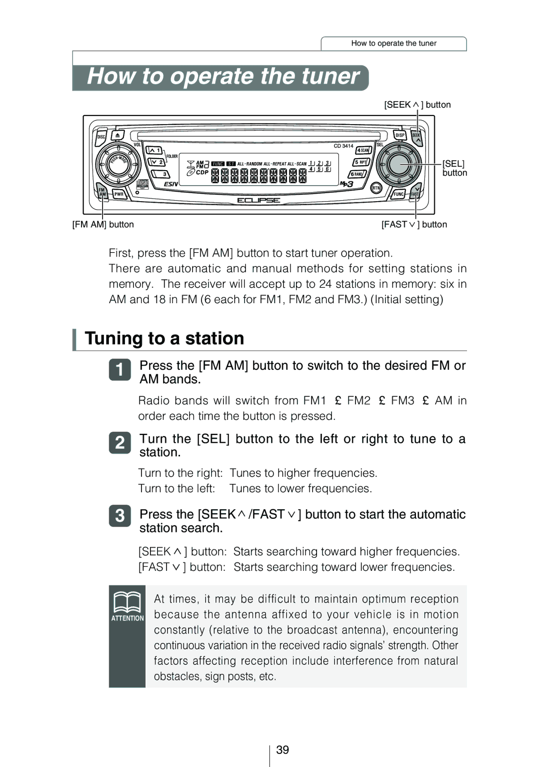 Eclipse - Fujitsu Ten CD3414 owner manual How to operate the tuner, Tuning to a station 