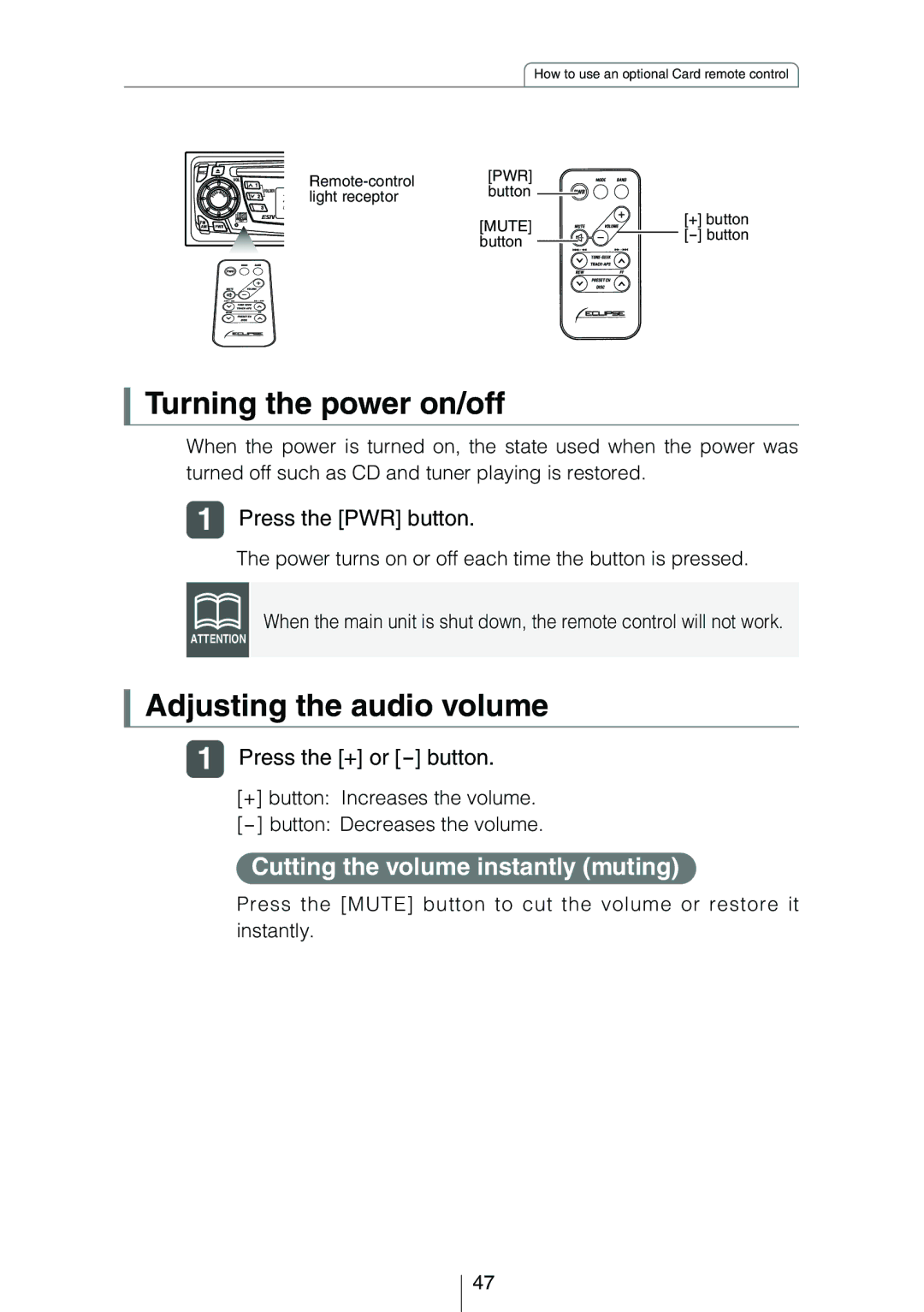 Eclipse - Fujitsu Ten CD3414 Turning the power on/off, Adjusting the audio volume, Cutting the volume instantly muting 