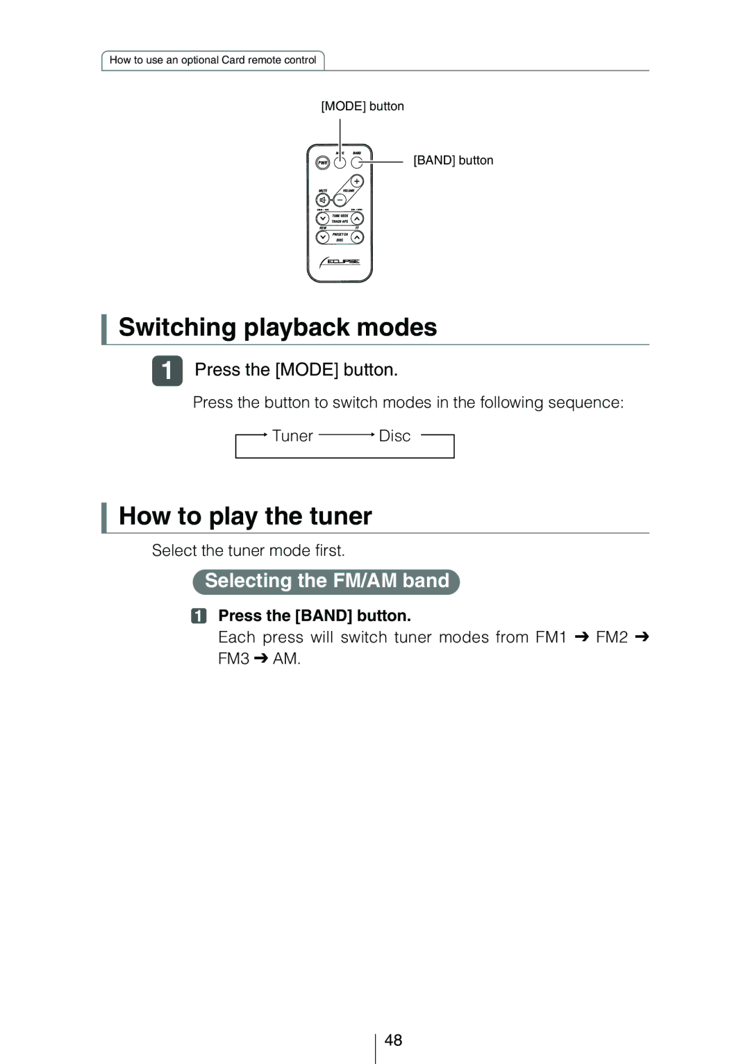 Eclipse - Fujitsu Ten CD3414 owner manual Switching playback modes, How to play the tuner, Selecting the FM/AM band 