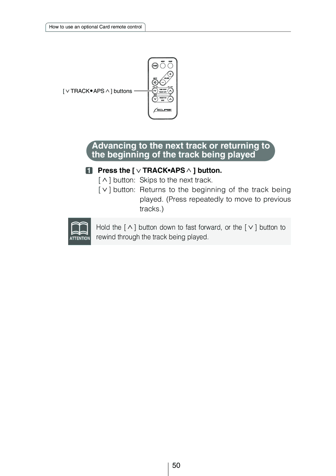 Eclipse - Fujitsu Ten CD3414 owner manual Press the Trackaps button. button Skips to the next track 