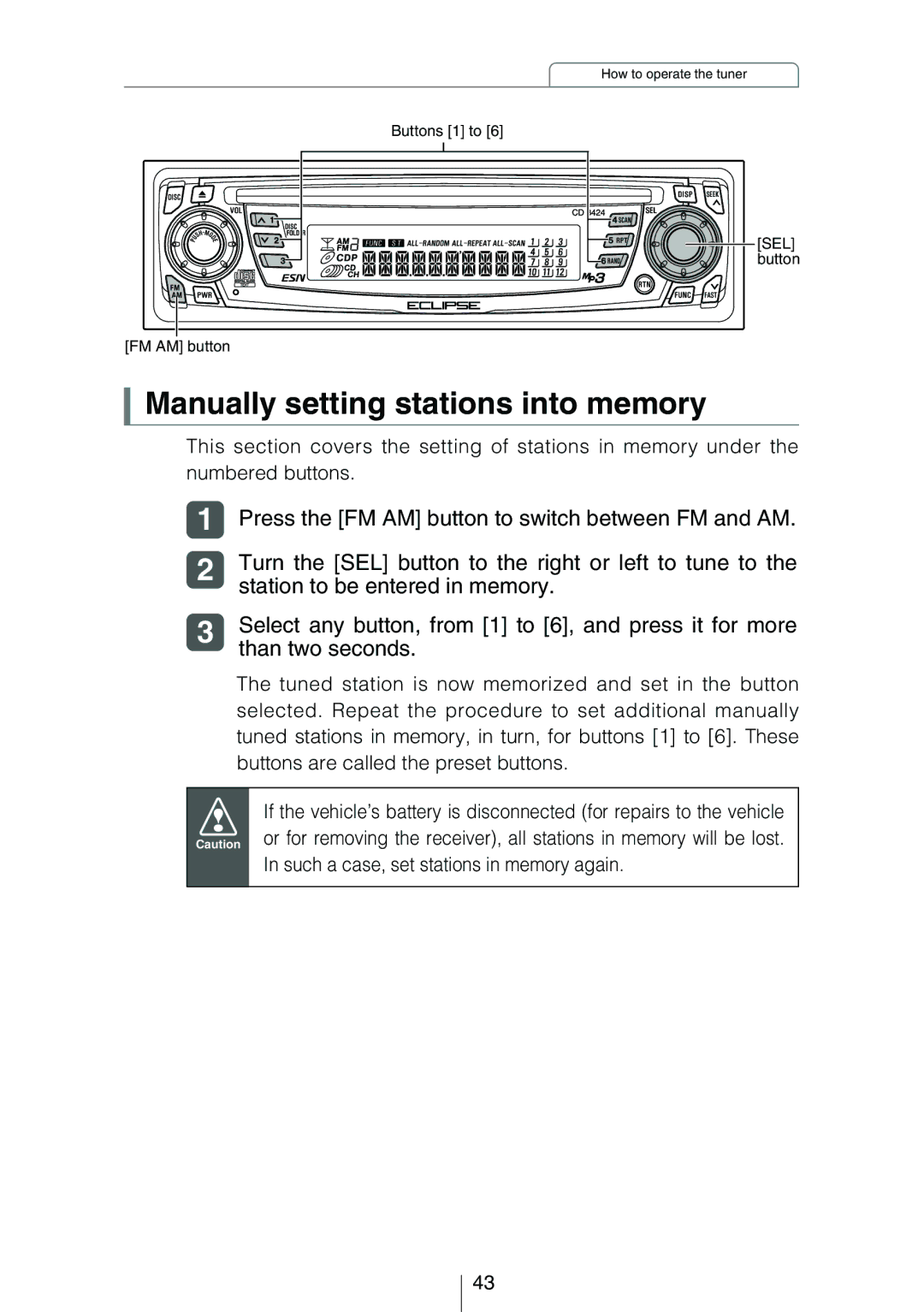 Eclipse - Fujitsu Ten CD3424 Manually setting stations into memory, Press the FM AM button to switch between FM and AM 