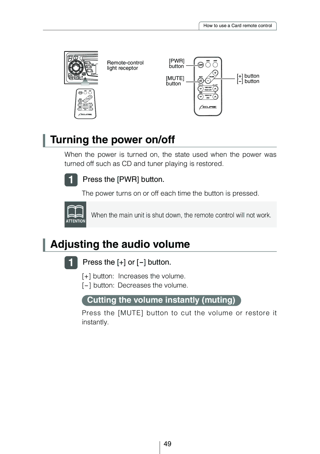 Eclipse - Fujitsu Ten CD3424 Turning the power on/off, Adjusting the audio volume, Cutting the volume instantly muting 