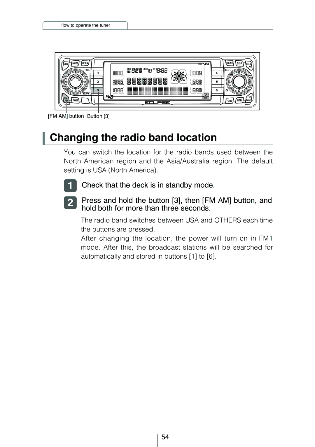 Eclipse - Fujitsu Ten CD3434 owner manual Changing the radio band location, Press and hold the button 3, then FM AM button 