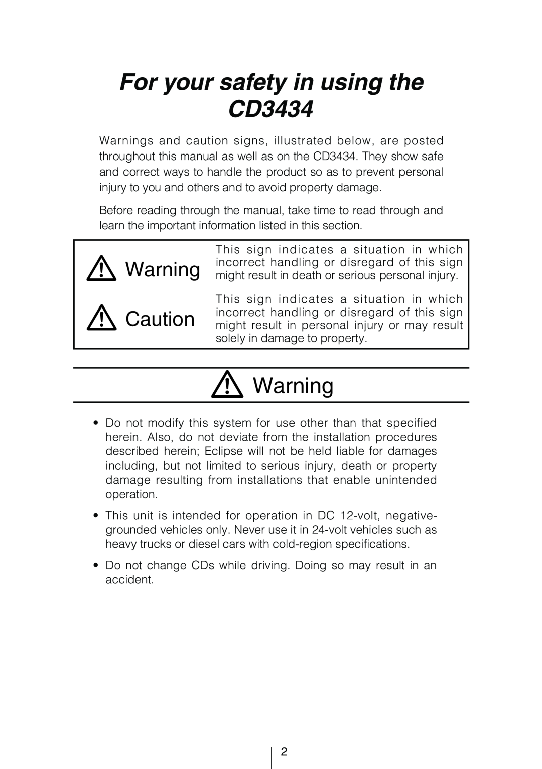 Eclipse - Fujitsu Ten owner manual For your safety in using the CD3434 