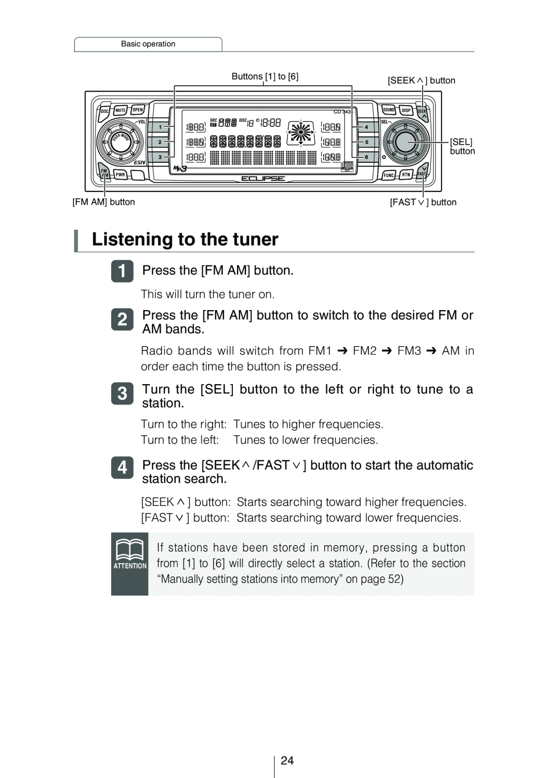 Eclipse - Fujitsu Ten CD3434 owner manual Listening to the tuner, Press the FM AM button, AM bands, station 