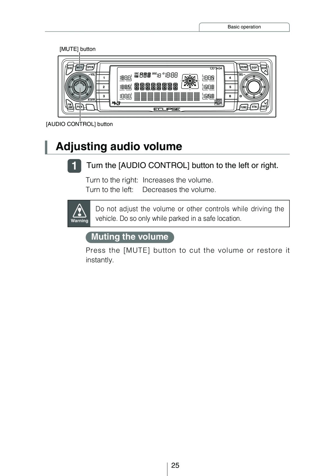 Eclipse - Fujitsu Ten CD3434 Adjusting audio volume, Muting the volume, Turn the AUDIO CONTROL button to the left or right 