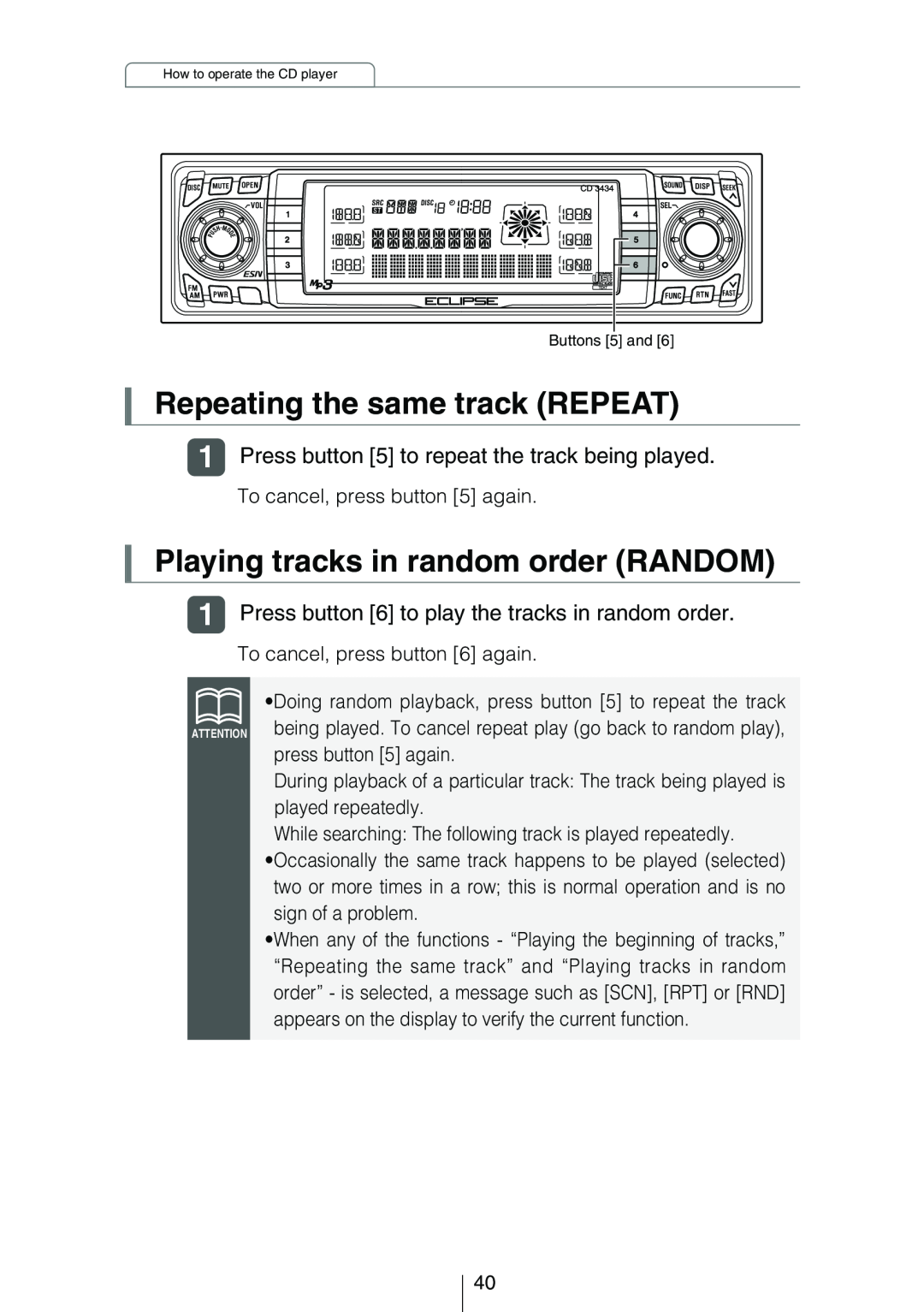 Eclipse - Fujitsu Ten CD3434 owner manual Repeating the same track REPEAT, Playing tracks in random order RANDOM 