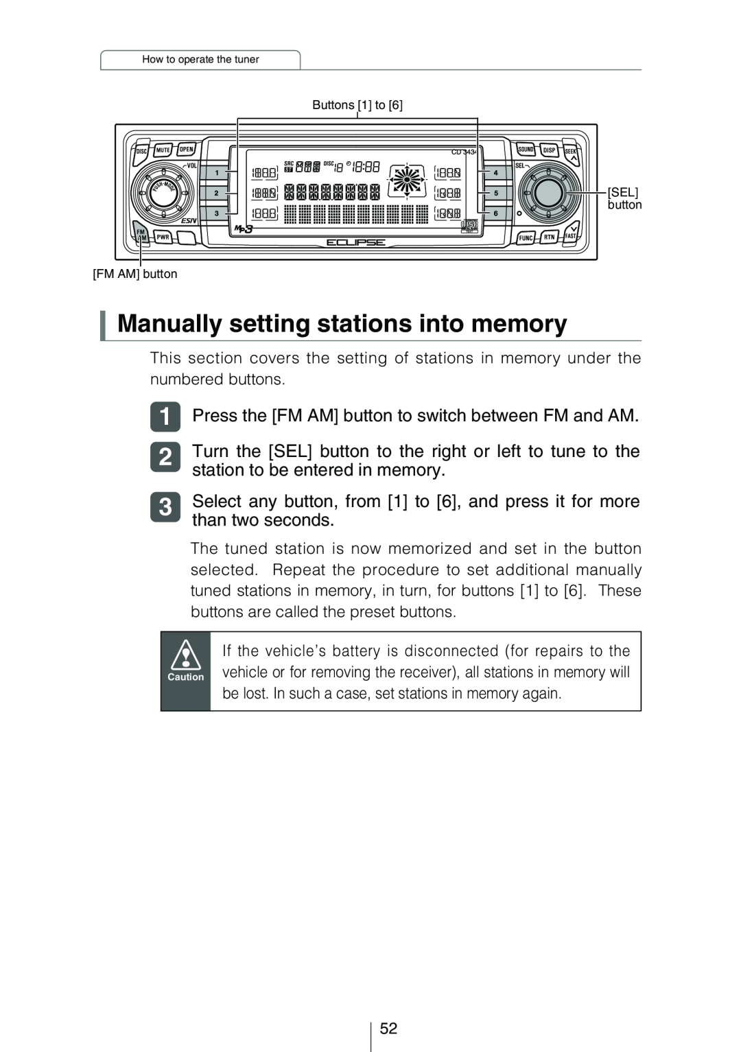 Eclipse - Fujitsu Ten CD3434 Manually setting stations into memory, Press the FM AM button to switch between FM and AM 