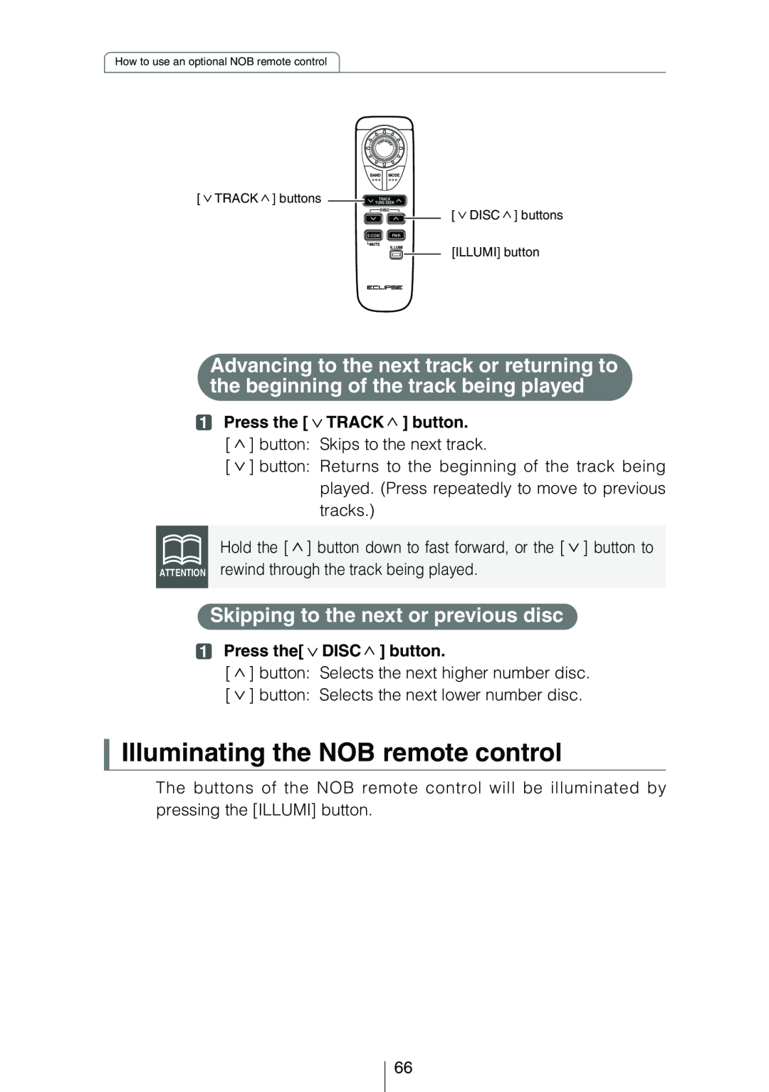 Eclipse - Fujitsu Ten CD3434 Illuminating the NOB remote control, Press the TRACK button, Press the DISC button 