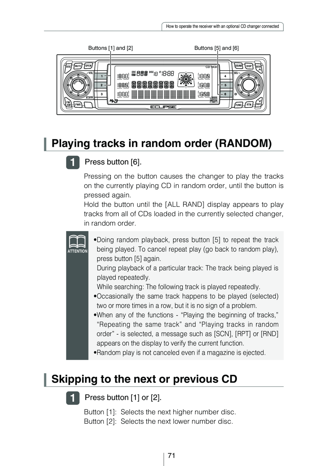 Eclipse - Fujitsu Ten CD3434 Skipping to the next or previous CD, Playing tracks in random order RANDOM, Press button 