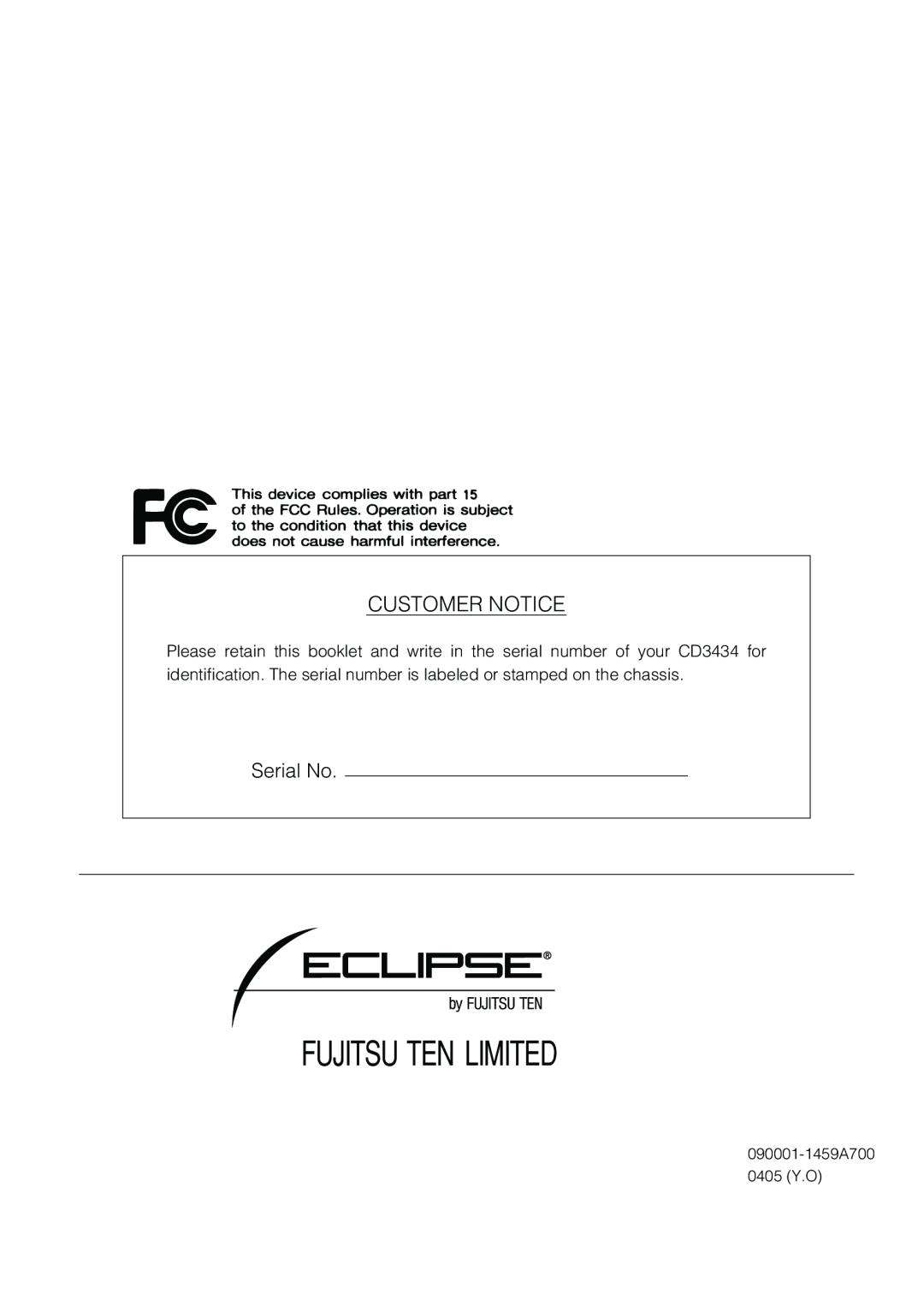Eclipse - Fujitsu Ten CD3434 owner manual Customer Notice, Fujitsu Ten Limited 
