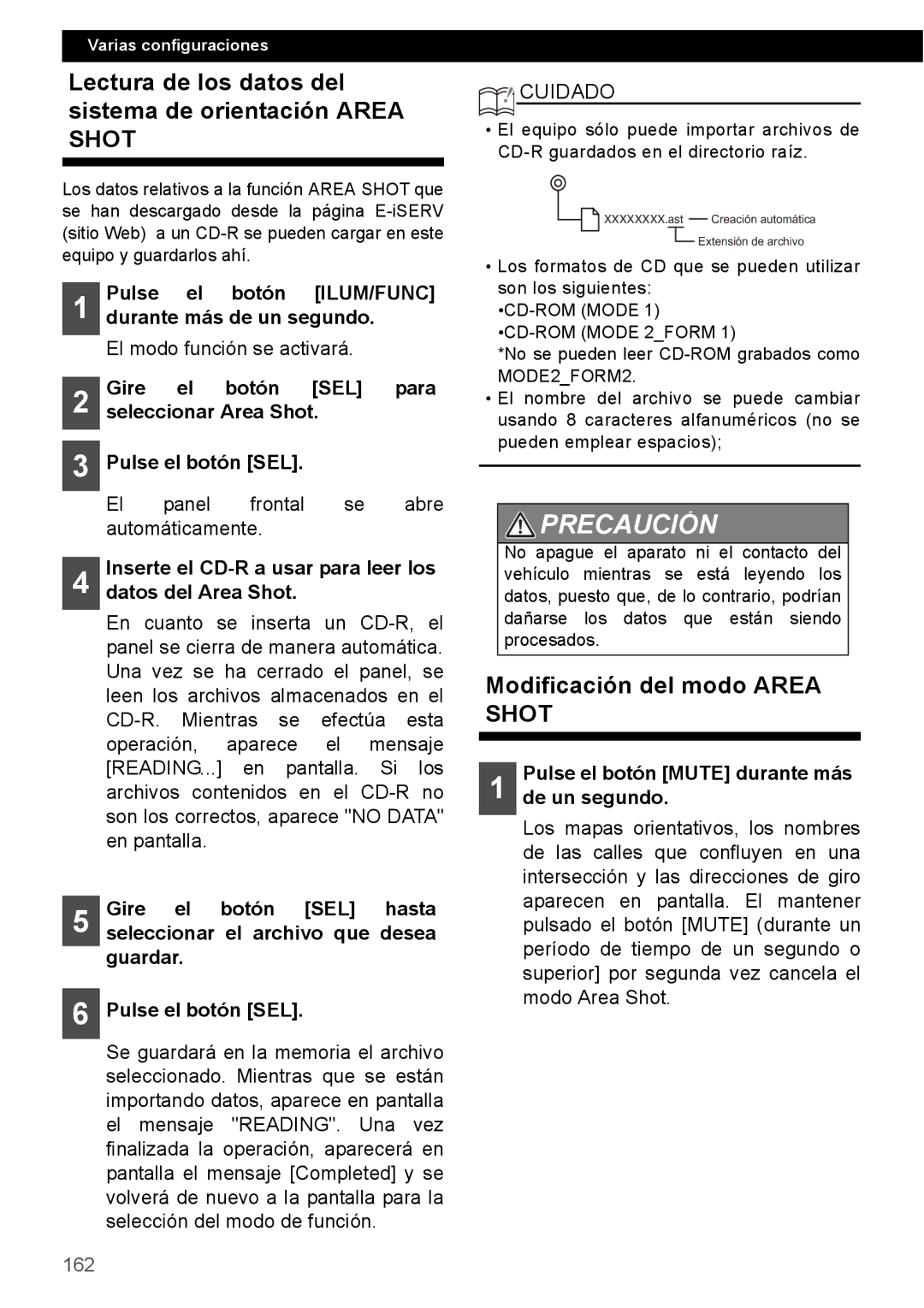 Eclipse - Fujitsu Ten CD4000 Lectura de los datos del sistema de orientación Area Shot, Modificación del modo Area Shot 