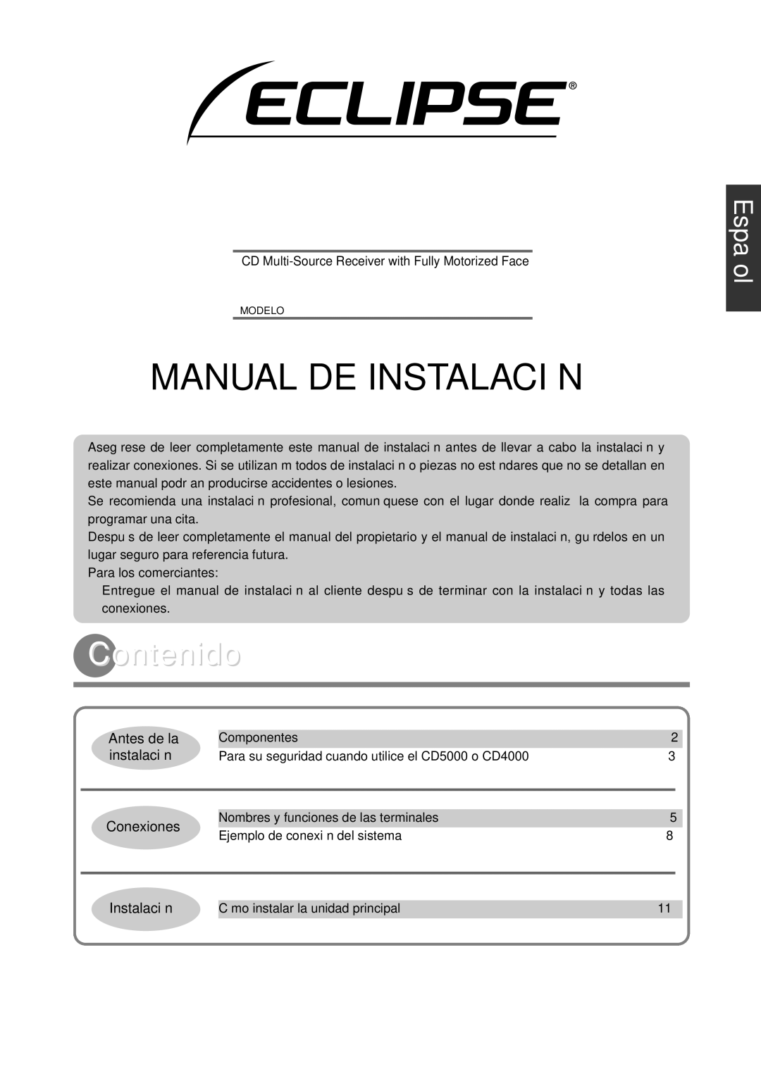 Eclipse - Fujitsu Ten CD4000, CD5000 Contenido, Deutsch Español Español Français Italiano Nederlands Svenska 