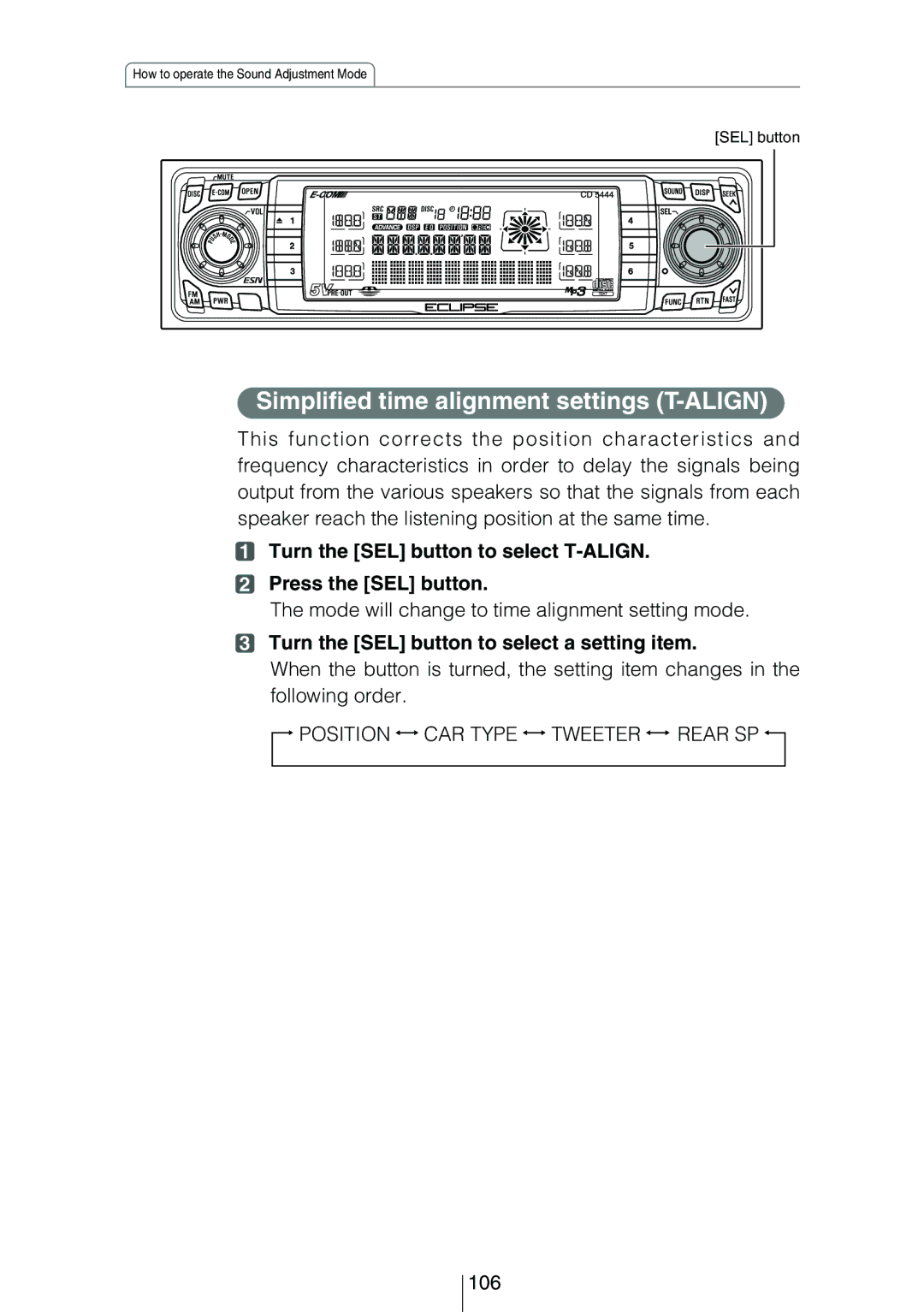 Eclipse - Fujitsu Ten CD5444 Simplified time alignment settings T-ALIGN, Mode will change to time alignment setting mode 