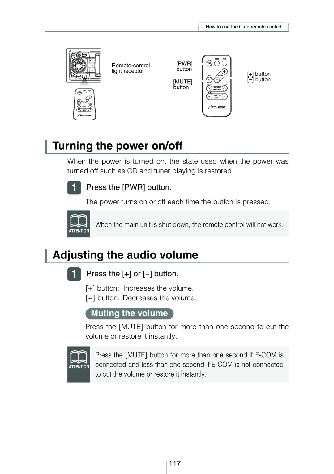 Eclipse - Fujitsu Ten CD5444 Turning the power on/off, Adjusting the audio volume, Muting the volume, Press the PWR button 