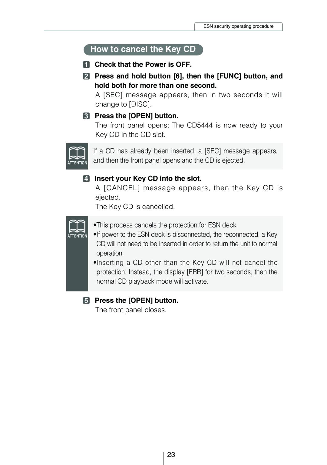 Eclipse - Fujitsu Ten CD5444 owner manual How to cancel the Key CD, Insert your Key CD into the slot 