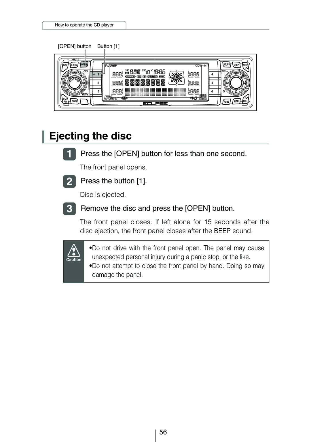 Eclipse - Fujitsu Ten CD5444 Ejecting the disc, Press the Open button for less than one second, Press the button 