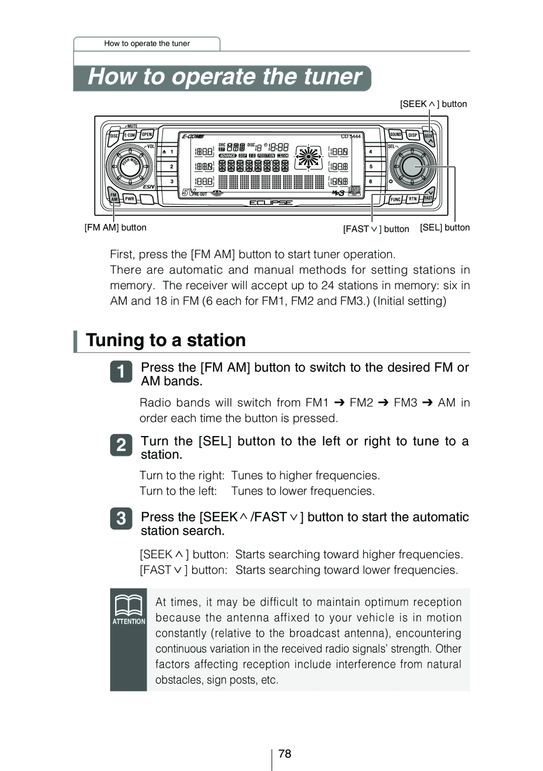 Eclipse - Fujitsu Ten CD5444 owner manual How to operate the tuner, Tuning to a station 