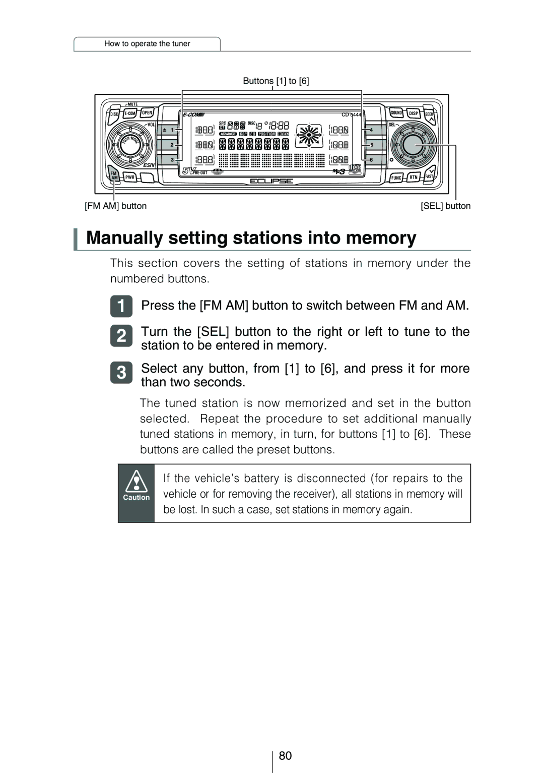 Eclipse - Fujitsu Ten CD5444 Manually setting stations into memory, Press the FM AM button to switch between FM and AM 