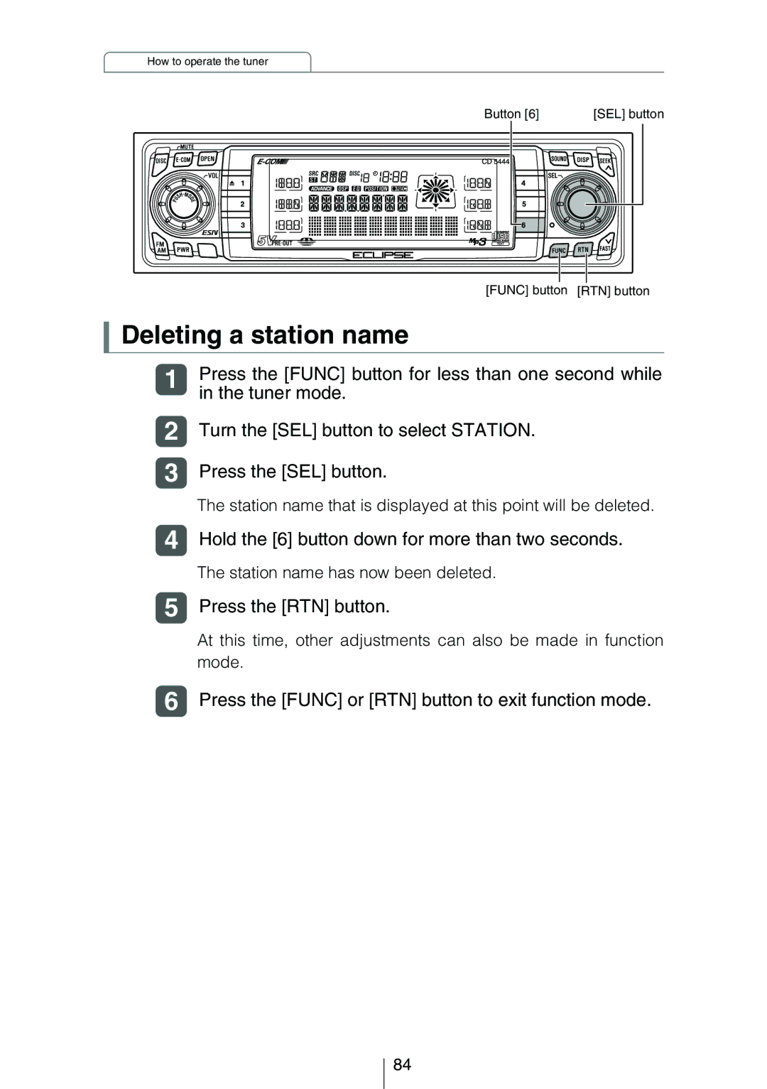 Eclipse - Fujitsu Ten CD5444 owner manual Deleting a station name, Hold the 6 button down for more than two seconds 