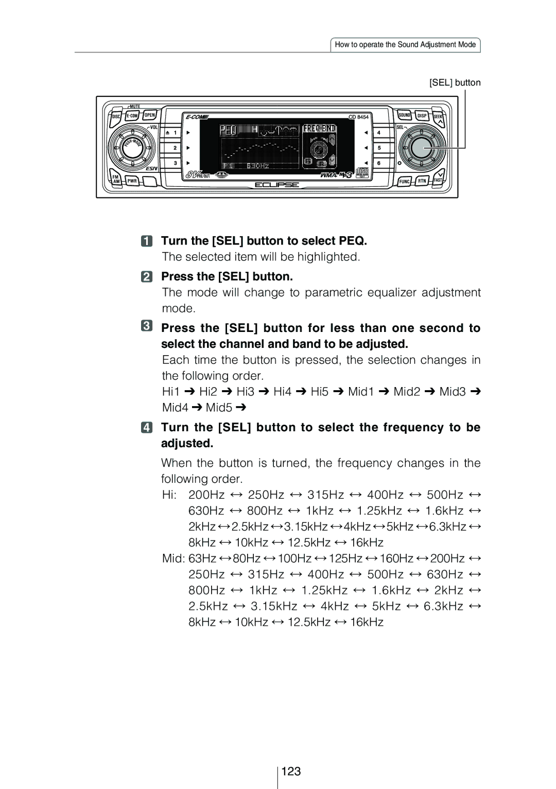 Eclipse - Fujitsu Ten CD8454 owner manual Turn the SEL button to select the frequency to be adjusted 