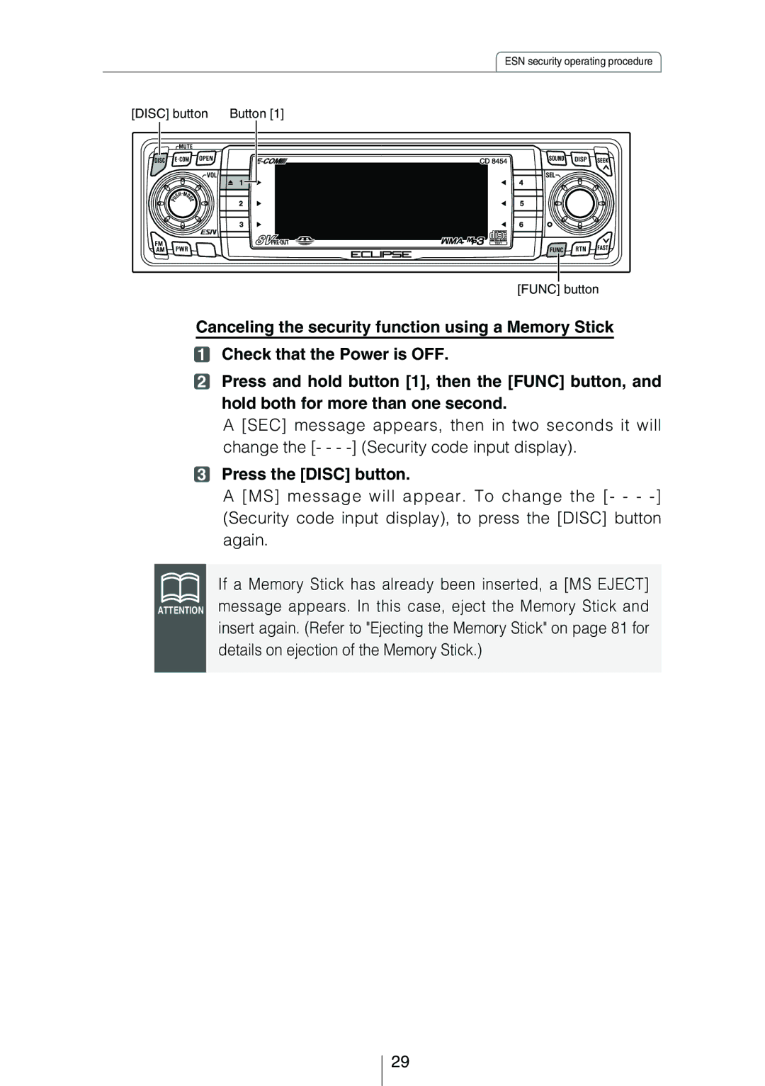 Eclipse - Fujitsu Ten CD8454 owner manual Press the Disc button 