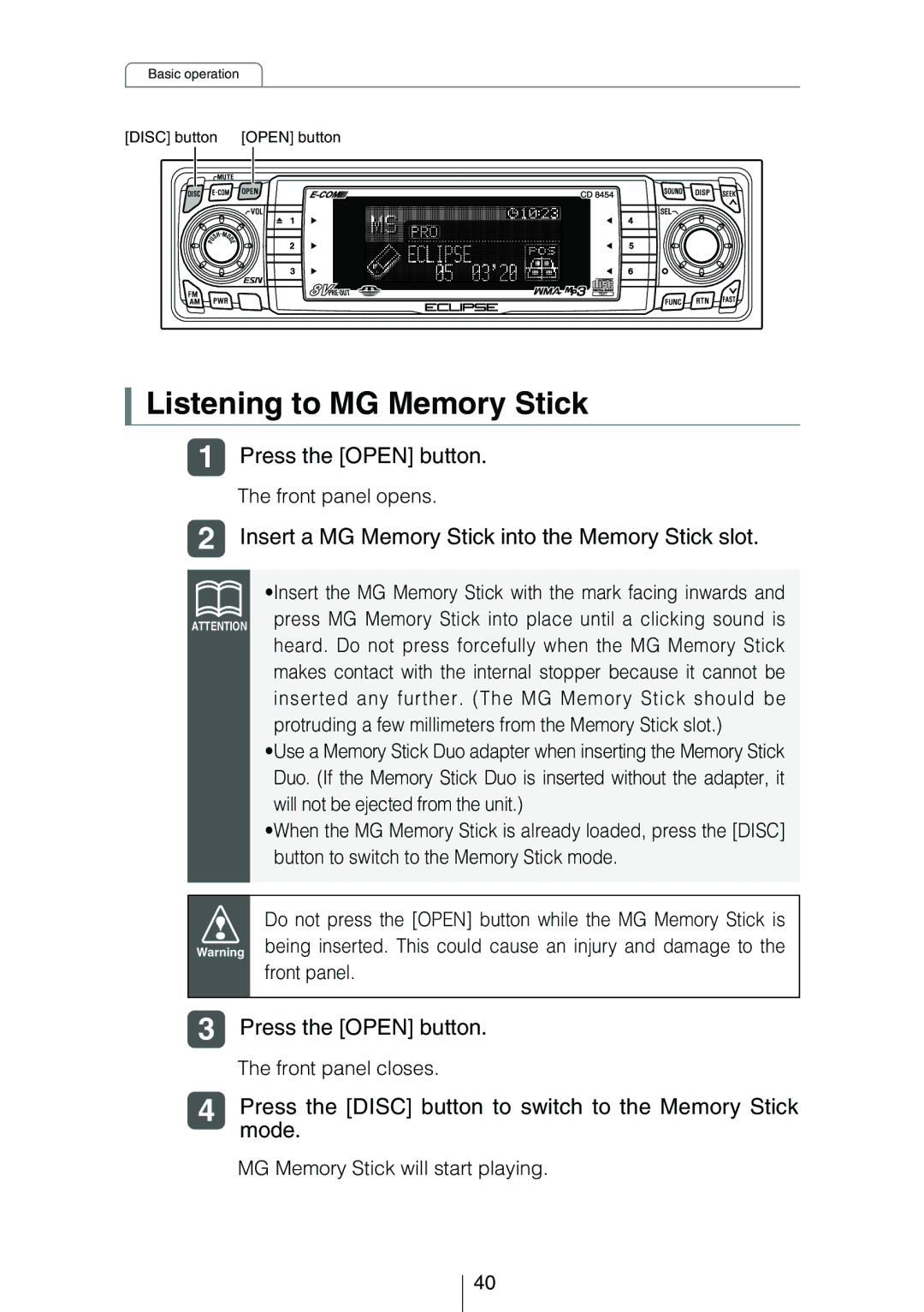 Eclipse - Fujitsu Ten CD8454 Listening to MG Memory Stick, Insert a MG Memory Stick into the Memory Stick slot, Mode 