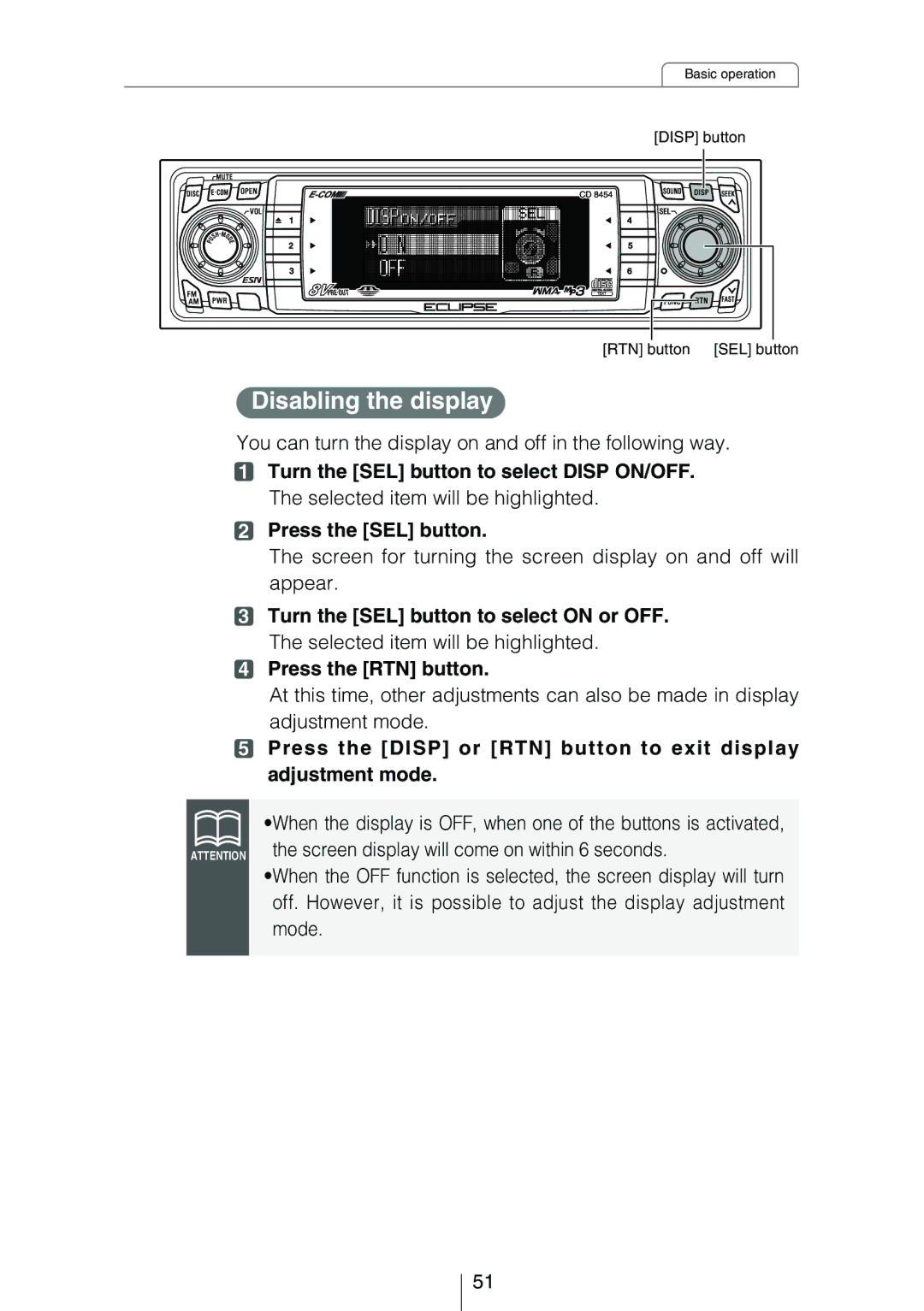 Eclipse - Fujitsu Ten CD8454 owner manual Disabling the display, You can turn the display on and off in the following way 